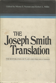 The Joseph Smith Translation – Monte S. Nyman & Robert L. Millet – 0884945626