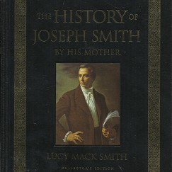 The History of Joseph Smith by His Mother – Lucy Mack Smith – 1591565618