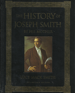 The History of Joseph Smith by His Mother – Lucy Mack Smith – 1591565618