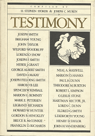Testimony — Compiled by H. Stephen Stoker & Joseph C. Muren — Hardbound — ISBN: 0884943917