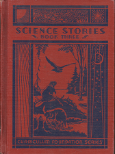 Science Stories: Book Three – Wilbur L. Beauchamp, Harriet M. Fogg, Gertrude Crampton & William S. gray