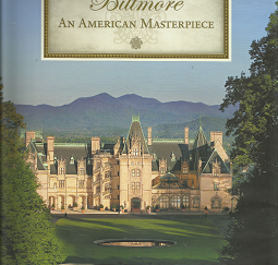 Biltmore: An American Masterpiece (Signed by Bill Cecil, Jr.) (2012) ~ by Rosmary G. Rennicke and Rachel Carley