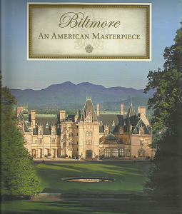 Biltmore: An American Masterpiece (Signed by Bill Cecil, Jr.) (2012) ~ by Rosmary G. Rennicke and Rachel Carley