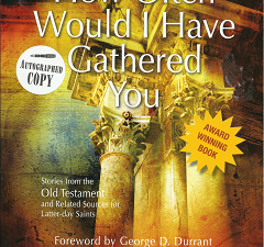 How Often Would I Have Gathered you (Signed) (2007) ~ by Val D. Greenwood