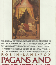 Pagans and Christians – Robin Lane Fox – 0394554957