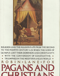 Pagans and Christians – Robin Lane Fox – 0394554957