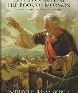 A Scripture Study Made Simple the Book of Mormon – Kathryn Jenkins Gordon – 9781680478952