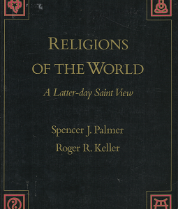 Religions of the World – Spencer J. Palmer & Roger R. Keller – 0842522956