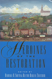 Heroines the Restoration – Barbara B. Smith & Blythe Darlyn Thatcher – 157008307X