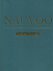 Nauvoo: A Place of Peace, A People of Promise — Glen M. Leonard — ISBN: 1570087466