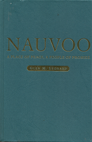 Nauvoo: A Place of Peace, A People of Promise — Glen M. Leonard — ISBN: 1570087466