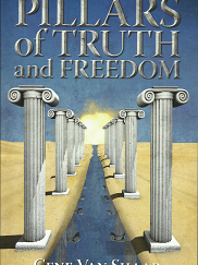 Pillars of Truth and Freedom   [Signed] - Gene Van Shaar - 9781461032472