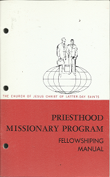Priesthood Missionary Program: Fellowshiping Manual