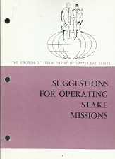 Suggestions for Operating Stake Missions