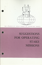Suggestions for Operating Stake Missions