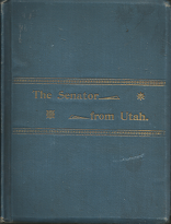 The Senator From Utah and Other Tales of the Wasatch – Josephine Spencer