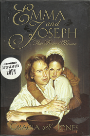 Emma and Joseph: Their Divine Mission (Signed) (1999) ~ by Gracia N. Jones