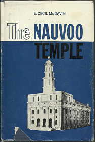 The Nauvoo Temple (Signed) (1962) ~ by E. Cecil McGavin