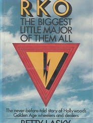 RKO The Biggest Little Major of Them All – Betty Lasky – 0137814518