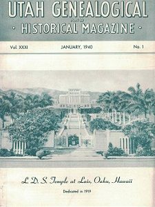 Utah Genealogical & Historical Magazine, January 1940, Vol. 31, No.1