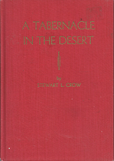 A Tabernacle in the Desert (1958) ~ by Stewart L. Crow