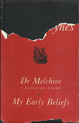 Two Memoirs: “Dr. Melchior: A Defeated Enemy”, and “My Early Beliefs” (1949) ~ by John Maynard Keynes