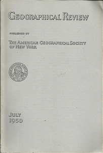 Georaphical Review: July, 1950 ~ by The American Geographical Society of New York