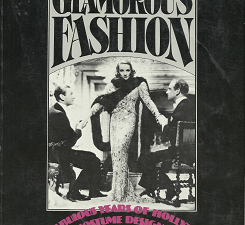 In a Glamorous Fashion: The Fabulous Years of Hollywood Costume Design (1980) ~ by W. Robert La Vine