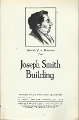 Souvenir of the Dedication of the Joseph Smith Building (1941) ~ by Brigham Young University Quarterly