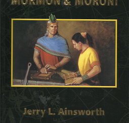 The Lives and Travels of Mormon & Moroni (Signed) (2000) ~ by Jerry L. Ainsworth