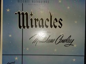 Vinyl Album:  Miracles by Matthew Cowley ~ Deseret Recordings ~ RARE!