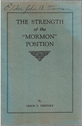The Strength of the Mormon Position ~ Orson F. Whitney ~ Pamphlet ~ Light Green
