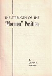 The Strength of the Mormon Position ~ Orson F. Whitney ~ White Pamphlet