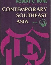 Contemporary Southeast Asia ~ Robert C. Bone ~ Softcover ~ 1962