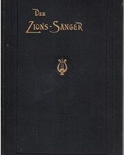 1900 ~ Der Zions Sanger ~ German LDS Hymnal