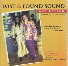 Lost and Found Sound and Behyond ~ CDs ~ New in Plastic!