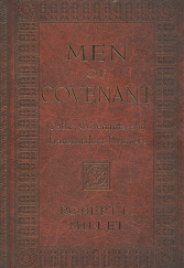Men of Covenant: Oaths, Covenants, and Transcendent Promises - Robert L. Millet - 9781629720302
