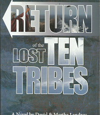 Return of the Lost Ten Tribes – David & Martha Landrey -9780578131665