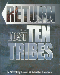 Return of the Lost Ten Tribes - David & Martha Landrey -9780578131665