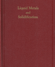 Liquid Metals and Solidification