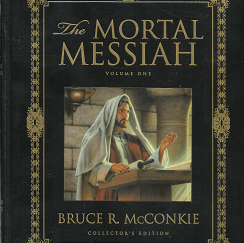 The Mortal Messiah: Volume 1 - Bruce R. McConkie - 9781598117028