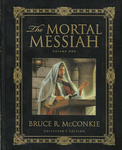 The Mortal Messiah: Volume 1 – Bruce R. McConkie – 9781598117028
