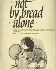 Not By Bread Alone – Juanita Brooks – 0913738271