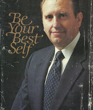 Be Your Best Self (Signed) (1979) ~ by Thomas S. Monson