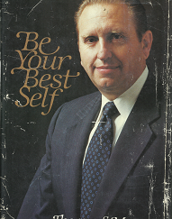 Be Your Best Self (Signed) (1979) ~ by Thomas S. Monson