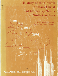 History of the Church of Jesus Christ of Latter-Day Saints in North Carolina – Wallace R. Draughon