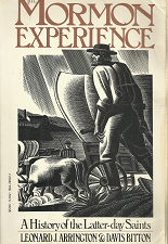 Mormon Experience: A History of the Latter-Day Saints – Leonard J. Arrington & Davis Bitton – 0394741021 – Softbound