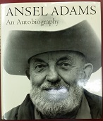Ansel Adams: An Autobiography (1985) ~ by Ansel Adams