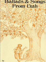 Ballads & Songs from Utah – Lester A. Hubbard – 0874801346