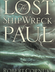 The Last Shipwreck of Paul - Robert Cornuke - 0971410038
